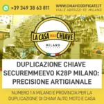 Duplicazione Chiave Securemme EVO K28P Milano: precisione artigianale